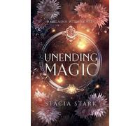 Stacia Stark Unending Magic (Tascabile)
