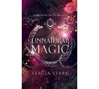 Stacia Stark Unnatural Magic (Tascabile) Bargains with Beasts