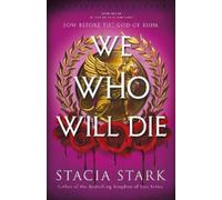 Stacia Stark We Who Will Die (Copertina rigida)