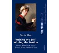 Stacie Allan Writing the Self, Writing the Nation (Tascabile)