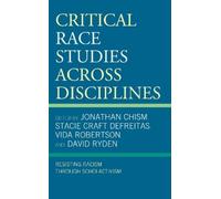 Stacie Craft DeFreita Critical Race Studies Across Discipline (Copertina rigida)