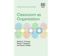 Stacie F. Chappell Debby R. Thomas Classroom as Organization (Tascabile)