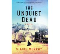 Stacie Murphy The Unquiet Dead (Copertina rigida)