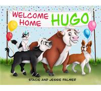 Stacie R Palmer Jessie R Palmer Welcome Home Hugo (Tascabile)