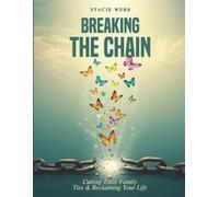 Stacie Webb Breaking the Chain (Tascabile)