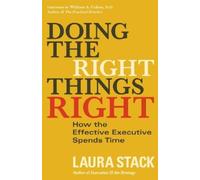 STACK Doing the Right Things Right: How the Effective Executive Spen (Tascabile)