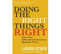 STACK Doing the Right Things Right: How the Effective Executive Spen (Tascabile)