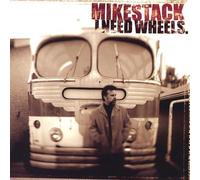 Stack, Mike - I Need Wheels