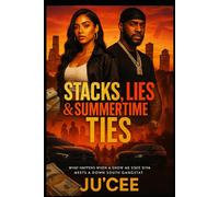 Stacks, Lies & Summertime Ties: What Happens When a Show Me State Diva Meets a Down South Gangsta?