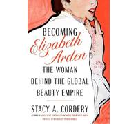Stacy A. Cordery Becoming Elizabeth Arden (Copertina rigida)