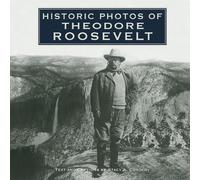Stacy A. Cordery Historic Photos of Theodore Roosevelt (Copertina rigida)