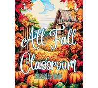 Stacy A Rhodes All Fall Classroom Coloring Book for Kids (Tascabile)