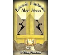 Stacy Aumonier Extremely Entertaining Short Stories (Tascabile)