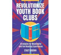 Stacy Brown Revolutionize Youth Book Clubs (Tascabile)