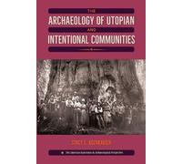 Stacy C. Kozakav The Archaeology of Utopian and Intentional Communit (Tascabile)