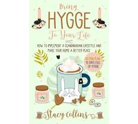 Stacy Collins Bring Hygge To Your Life (Tascabile)