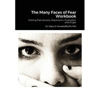 Stacy D Coward Lpc Thd The Many Faces of Fear Workbook (Tascabile)