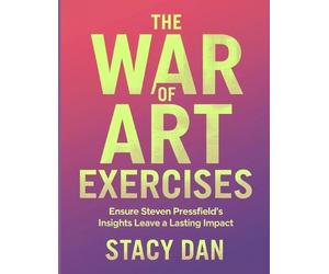 Stacy Dan The War of Art Exercises (Tascabile)