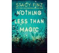 Stacy Finz Nothing Less than Magic (Tascabile)