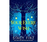 Stacy Finz Your Every Wish (Tascabile)