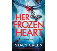 Stacy Green Her Frozen Heart (Tascabile) Nikki Hunt