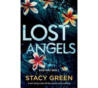 Stacy Green Lost Angels (Tascabile) Nikki Hunt