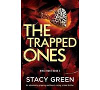Stacy Green The Trapped Ones (Tascabile) Nikki Hunt