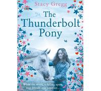 Stacy Gregg The Thunderbolt Pony (Tascabile)