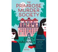 Stacy Hackney The Primrose Murder Society (Tascabile)