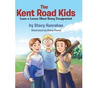 Stacy Hanrahan The Kent Road Kids Learn a Lesson About Being (Copertina rigida)