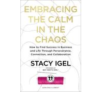 Stacy Igel Embracing the Calm in the Chaos (Copertina rigida)
