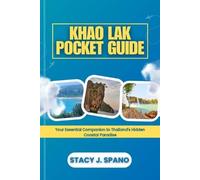 Stacy J Spano Khao Lak Pocket Guidekhao Lak Pocket Guide (Tascabile)