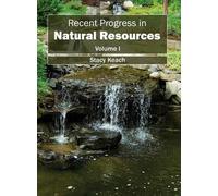 Stacy Keach Recent Progress in Natural Resources: Volume I (Copertina rigida)