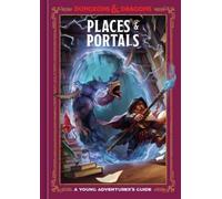 Stacy King Jim Zub Places & Portals (Dungeons & Dragons) (Copertina rigida)