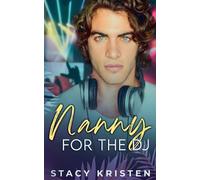 Stacy Kristen Nanny for the DJ (Tascabile)