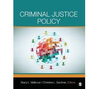 Stacy L. Mallicoat Criminal Justice Policy (Tascabile)