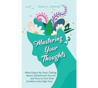 Stacy L Rainier Mastering Your Thoughts (Tascabile)