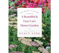 Stacy Ling The Bricks 'n Blooms Guide to a Beautiful and Easy-Care F (Tascabile)