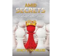 Stacy Lynn Miller Amid Secrets (Tascabile) Falling Castles