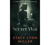 Stacy Lynn Miller The Secret War (Tascabile) Hattie James
