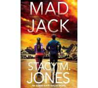 Stacy M Jones Mad Jack (Tascabile) FBI Agent Kate Walsh Thriller