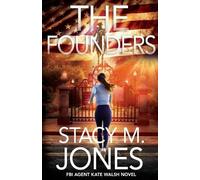 Stacy M Jones The Founders (Tascabile) FBI Agent Kate Walsh Thriller