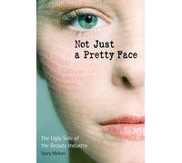 Stacy Malkan Not Just a Pretty Face (Tascabile)