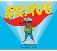 Stacy McAnulty Joanne Lew-Vriethoff Brave (Copertina rigida)