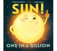 Stacy McAnulty Sun One in a Billion (Copertina rigida) Our Universe