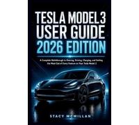 Stacy McMillan Tesla Model 3 User Guide - 2026 Edition (Tascabile)