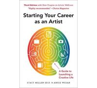 Stacy Miller Angie Wojak Starting Your Career as an Artist (Tascabile)