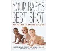 Stacy Mintzer Herlihy E. Allison Hagood Your Baby's Best Shot (Tascabile)