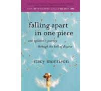 Stacy Morrison Falling Apart in One Piece (Tascabile)