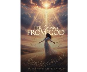 Stacy Ntiamoah Yeboah Mensah Her Letters from God (Tascabile)